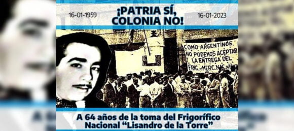 Homenaje a 64 años de la toma del Frigorífico Lisandro de la Torre