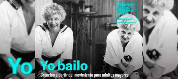 “Yo Bailo”: Una propuesta para el movimiento de adultos mayores en Mataderos